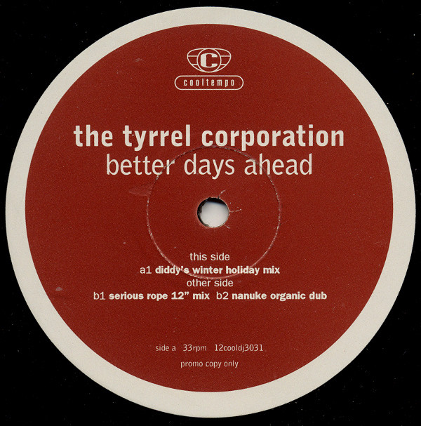 The Tyrrel Corporation - Better Days Ahead – The Mixes | Cooltempo (12COOLDJ303) - 2