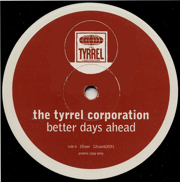 The Tyrrel Corporation - Better Days Ahead – The Mixes | Cooltempo (12COOLDJ303) - 3
