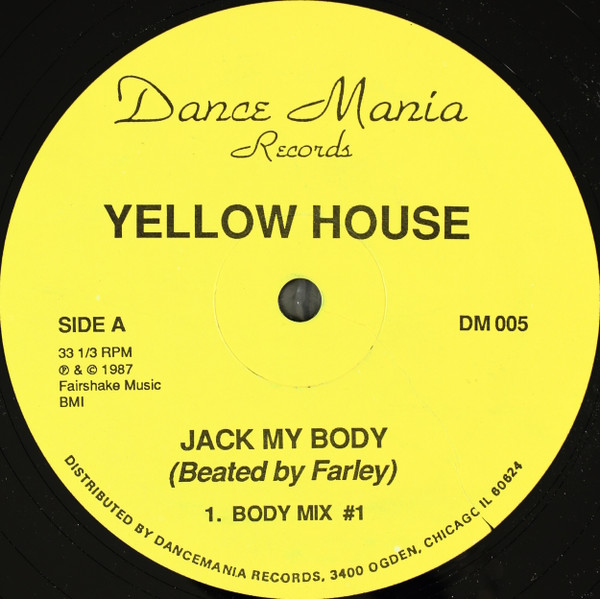 Yellow House - Jack My Body | Dance Mania (DM 005) - main Yellow House - Jack My Body | Dance Mania (DM 005) - main