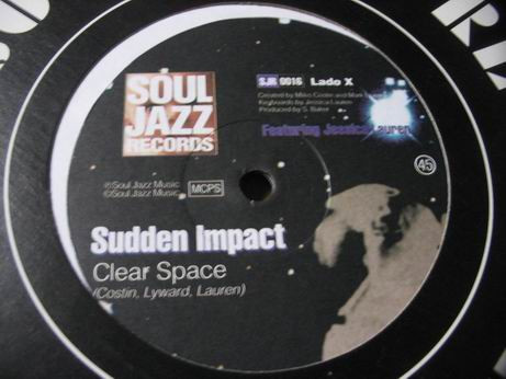 Sudden Impact Featuring Jessica Lauren - Clear Space | Soul Jazz Records (SJR 0016) - main