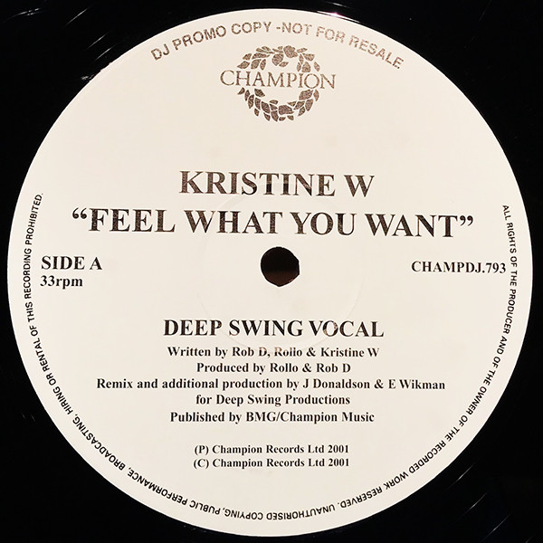 Kristine W - Feel What You Want | Champion (CHAMPDJ.793)