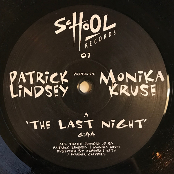 Patrick Lindsey Presents Monika Kruse - The Last Night | School Records (SCHOOL 07) - main Patrick Lindsey Presents Monika Kruse - The Last Night | School Records (SCHOOL 07) - main