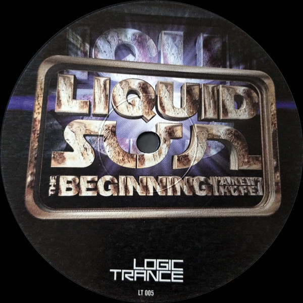 Liquid Sun - The Beginning (A New Hope) | Logic Records (LT 005) - 3