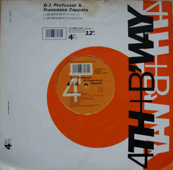 DJ Professor & Francesco Zappalà - We Gotta Do It | 4th & Broadway (12 BRW 225)