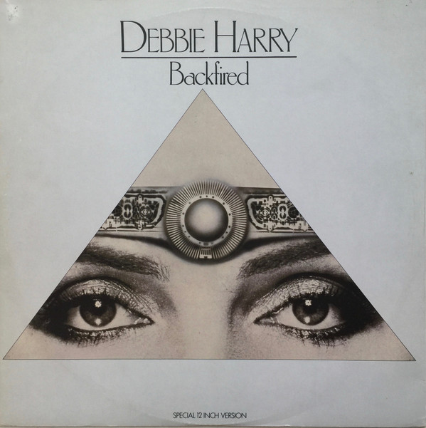 Debbie Harry - Backfired | Chrysalis (CHS 12 2526) - main Debbie Harry - Backfired | Chrysalis (CHS 12 2526) - main