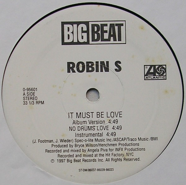 Robin S. - It Must Be Love | Big Beat (0-95601) - 4 Robin S. - It Must Be Love | Big Beat (0-95601) - 4