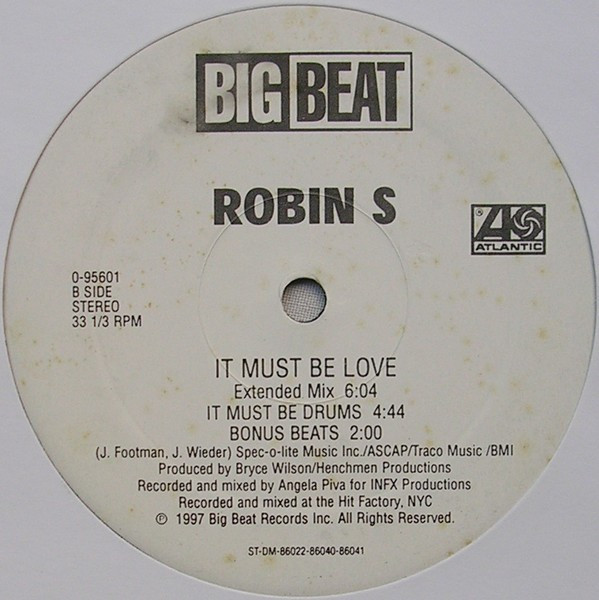 Robin S. - It Must Be Love | Big Beat (0-95601) - 5 Robin S. - It Must Be Love | Big Beat (0-95601) - 5
