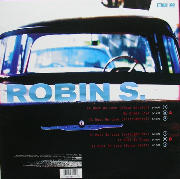 Robin S. - It Must Be Love | Big Beat (0-95601) - 3 Robin S. - It Must Be Love | Big Beat (0-95601) - 3