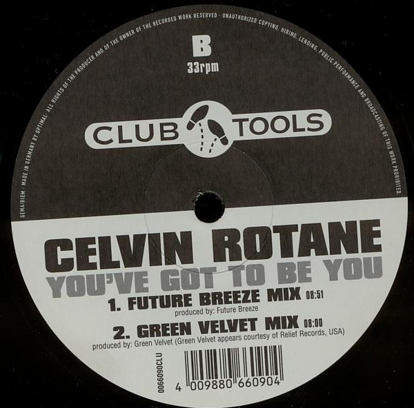 Celvin Rotane - You've Got To Be You (DJ Tonka Remix) | Club Tools (006609-0 CLU) - 2 Celvin Rotane - You've Got To Be You (DJ Tonka Remix) | Club Tools (006609-0 CLU) - 2