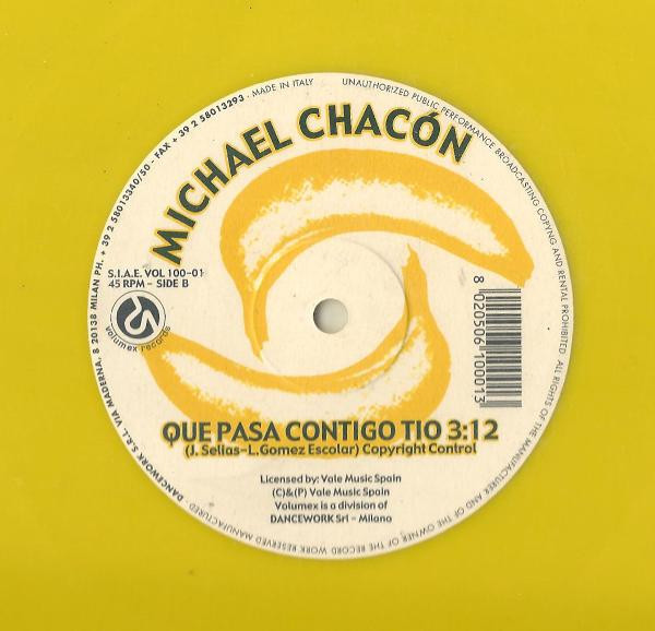 Michael Chacon - La Banana / Que Pasa Contigo Tio | Volumex (VOL 100-01) - 2