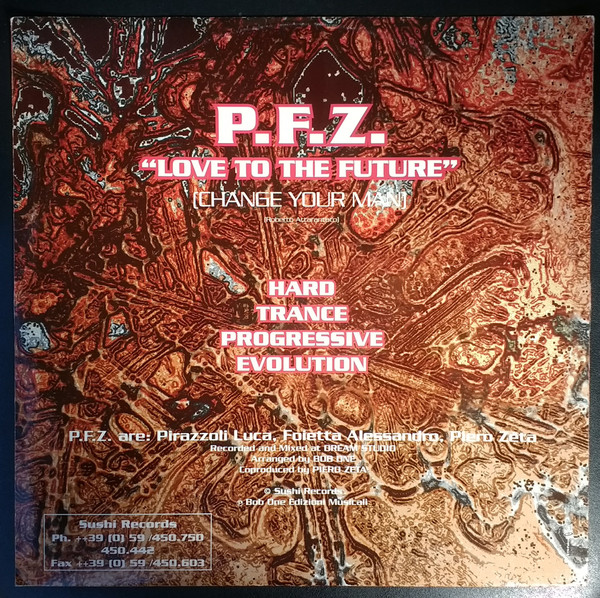 P.F.Z. - Love To The Future (Change Your Man) | Sushi Records (SUSHI 03) - 2
