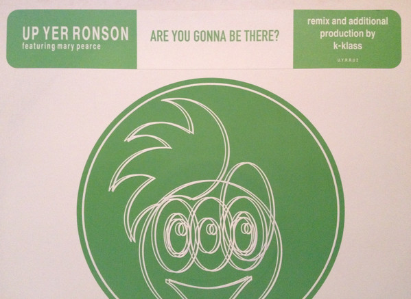 Up Yer Ronson Featuring Mary Pearce - Are You Gonna Be There? | Hi Life Recordings (U.Y.R.R.U 2) - main Up Yer Ronson Featuring Mary Pearce - Are You Gonna Be There? | Hi Life Recordings (U.Y.R.R.U 2) - main
