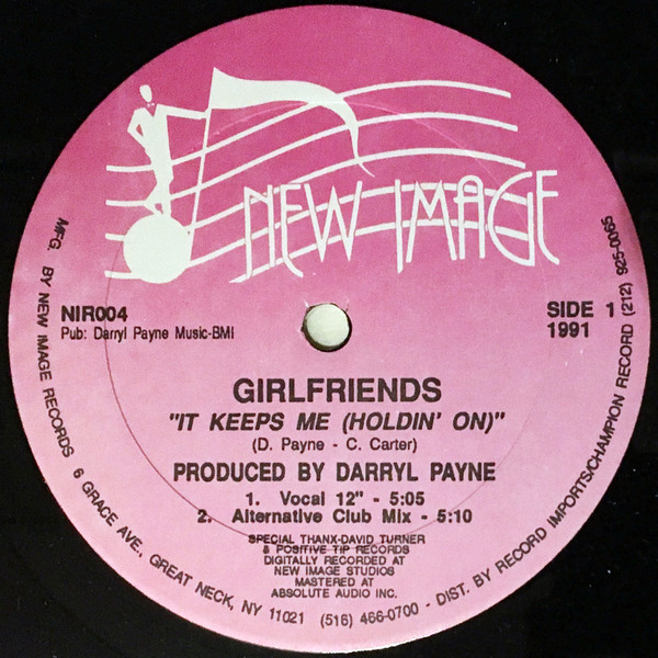 Girlfriends - It Keeps Me (Holdin' On) | New Image Records (NIR004) - main