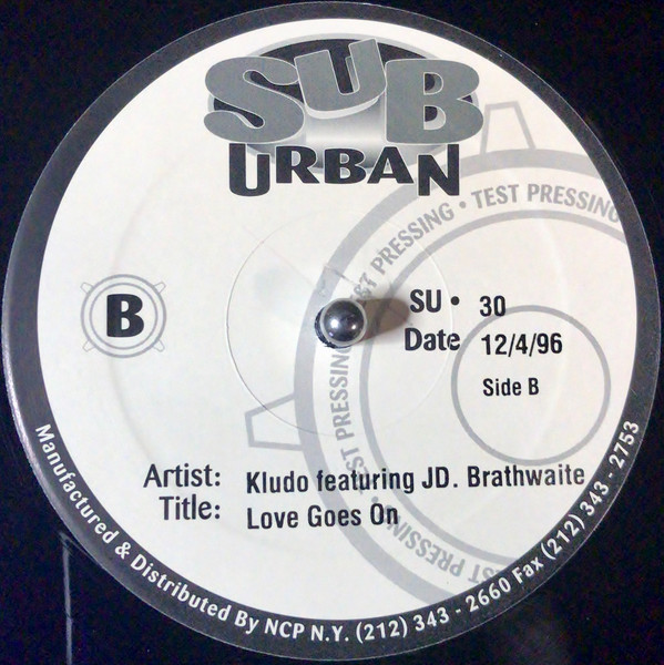 Kludo Featuring J.D. Brathwaite / Tuff Jam - Love Goes On / My Love | Sub-Urban (SU • 30) - 2 Kludo Featuring J.D. Brathwaite / Tuff Jam - Love Goes On / My Love | Sub-Urban (SU • 30) - 2