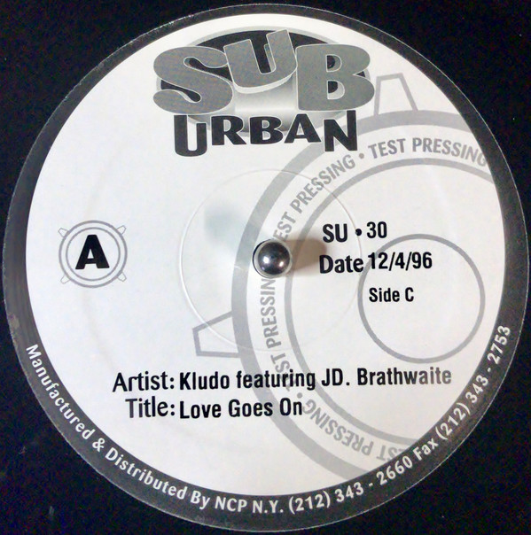 Kludo Featuring J.D. Brathwaite / Tuff Jam - Love Goes On / My Love | Sub-Urban (SU • 30) - 3 Kludo Featuring J.D. Brathwaite / Tuff Jam - Love Goes On / My Love | Sub-Urban (SU • 30) - 3