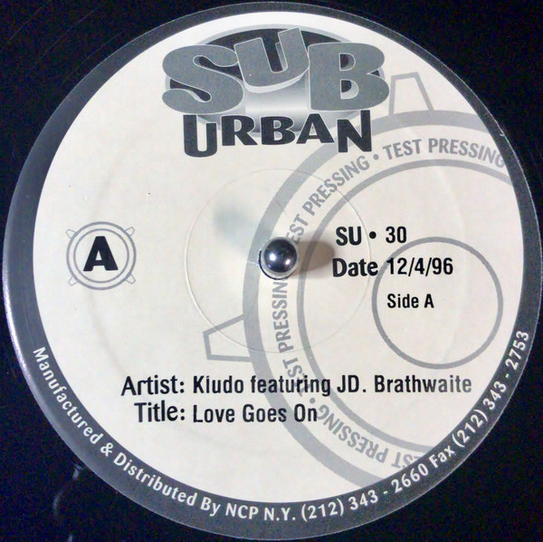 Kludo Featuring J.D. Brathwaite / Tuff Jam - Love Goes On / My Love | Sub-Urban (SU • 30) - main Kludo Featuring J.D. Brathwaite / Tuff Jam - Love Goes On / My Love | Sub-Urban (SU • 30) - main