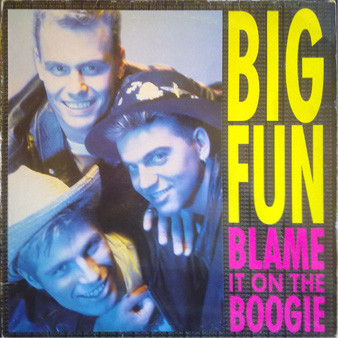 Big Fun - Blame It On The Boogie | Jive (3A ZT 43062) - main