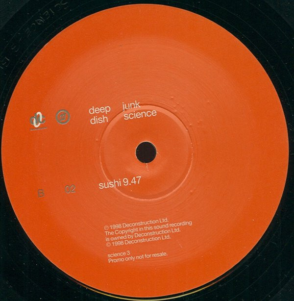 Deep Dish - Junk Science | Deconstruction (SCIENCE 3) - 4 Deep Dish - Junk Science | Deconstruction (SCIENCE 3) - 4