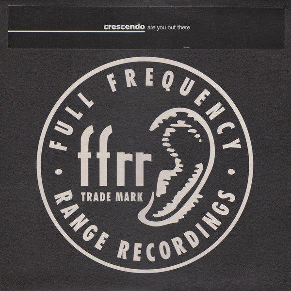 Crescendo - Are You Out There | FFRR (FXDJ 270) - main