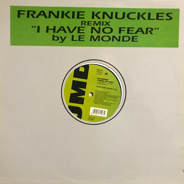 Le Monde - I Have No Fear (Frankie Knuckles Remix) | Underground Music Department (UMD) (UMD 353)