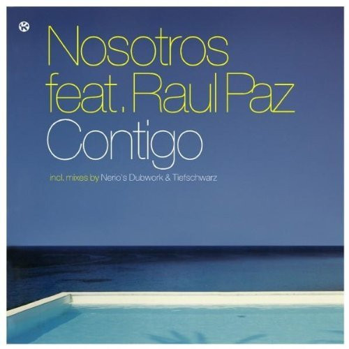 Nosotros Feat. Raul Paz - Contigo | Kontor Records (Kontor086) - main Nosotros Feat. Raul Paz - Contigo | Kontor Records (Kontor086) - main