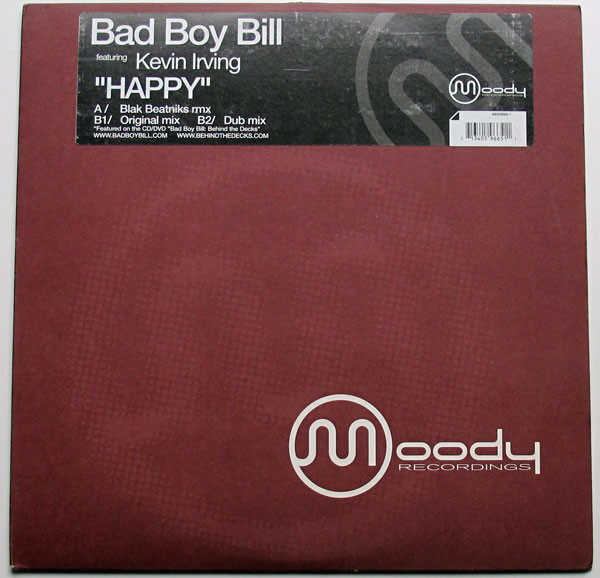 Bad Boy Bill Featuring Kevin Irving - Happy | Moody Recordings (MDR9665-1) - 3