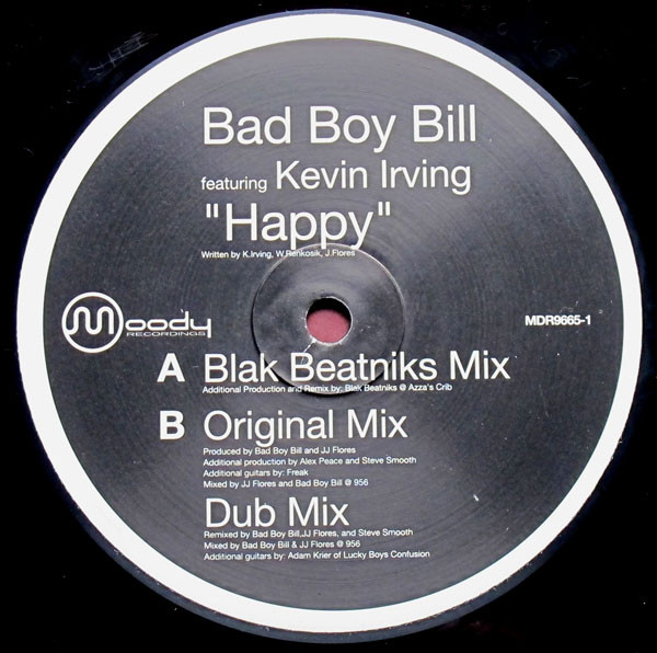 Bad Boy Bill Featuring Kevin Irving - Happy | Moody Recordings (MDR9665-1) - main