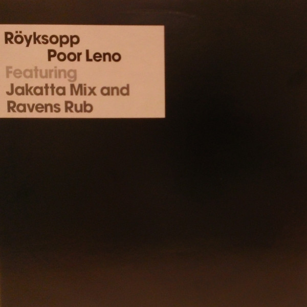 Röyksopp - Poor Leno | Wall Of Sound (WALLT079 X)
