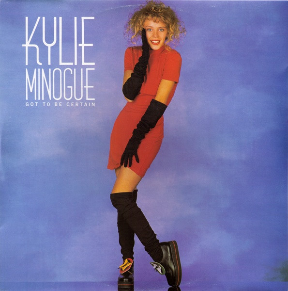Kylie Minogue - Got To Be Certain | PWL Records (PWLT 12)
