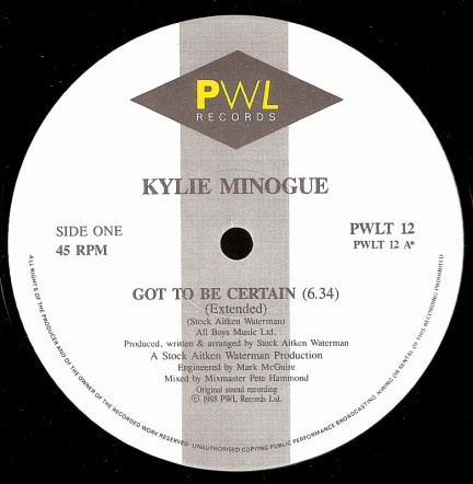 Kylie Minogue - Got To Be Certain | PWL Records (PWLT 12) - 3 Kylie Minogue - Got To Be Certain | PWL Records (PWLT 12) - 3