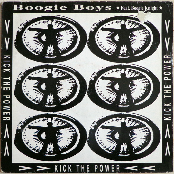 Boogie Boys Featuring Boogie Knight - Kick The Power | 101 Records (050-10035)