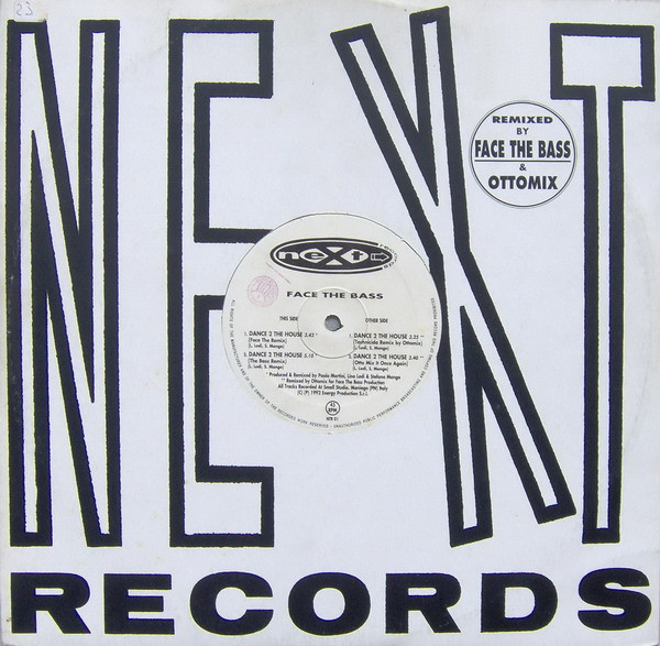 Face The Bass - Dance 2 The House (Remixes) | Next Records (NTR 01)