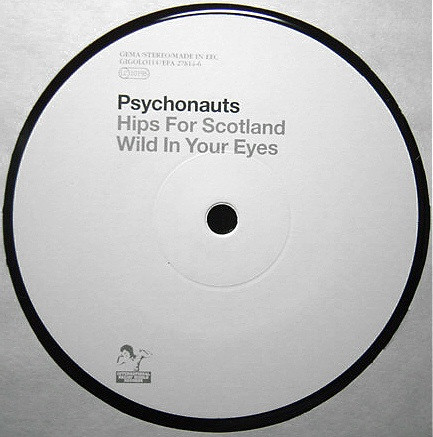 Psychonauts - Fear Is Real / Hips For Scotland | International Deejay Gigolo Records (GIGOLO114) - 3 Psychonauts - Fear Is Real / Hips For Scotland | International Deejay Gigolo Records (GIGOLO114) - 3