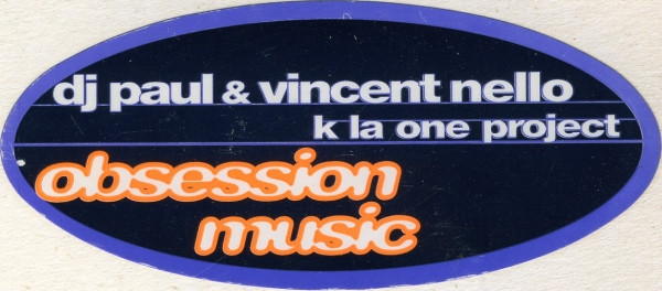 DJ Paul & Vincent Nello - K La One Project | Obsession Music (OBS 005) - main DJ Paul & Vincent Nello - K La One Project | Obsession Music (OBS 005) - main
