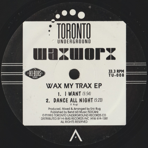 WaxWorx - Wax My Trax EP | Toronto Underground (TU-008)