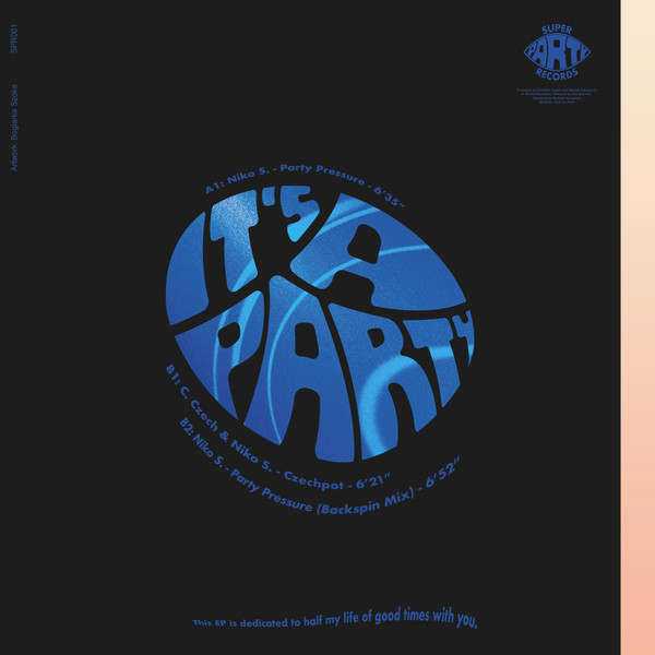 Niko S. - It's A Party | Super Party Records (SPR001) - 2 Niko S. - It's A Party | Super Party Records (SPR001) - 2
