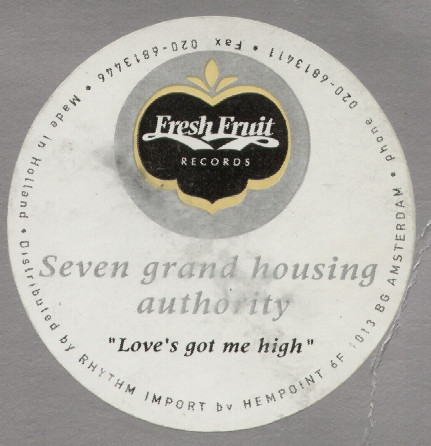 Seven Grand Housing Authority - Love's Got Me High | Fresh Fruit Records (Fruit 021) - 3