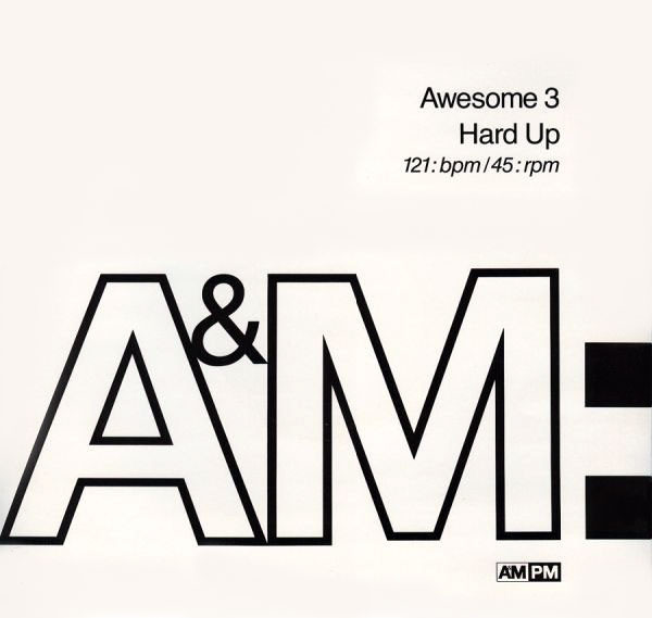 Awesome 3 - Hard Up | A&M PM (AMY 591)