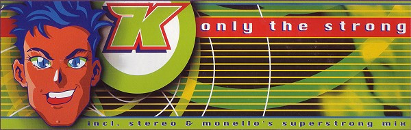 K - Only The Strong | Virgin (7243 8 95366 6 9) - main