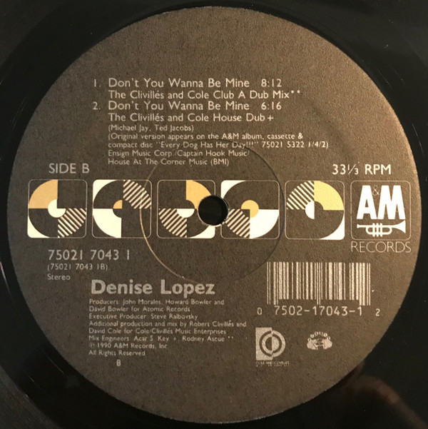 Denise Lopez - Don't You Wanna Be Mine | A&M Records (75021 7043 1) - 4