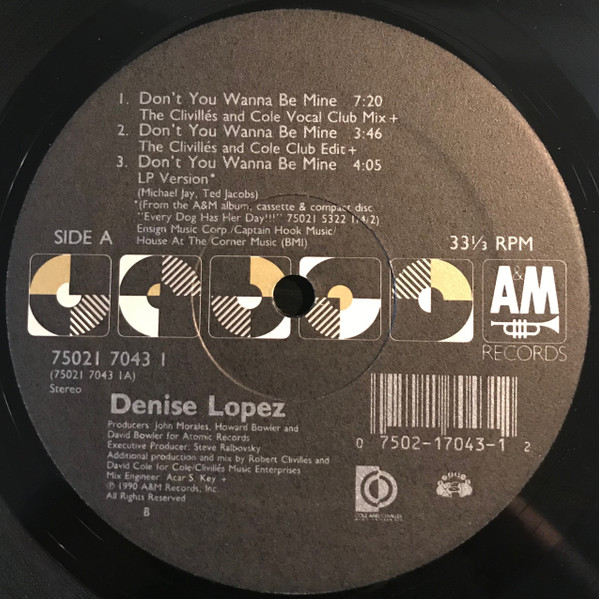 Denise Lopez - Don't You Wanna Be Mine | A&M Records (75021 7043 1) - 3