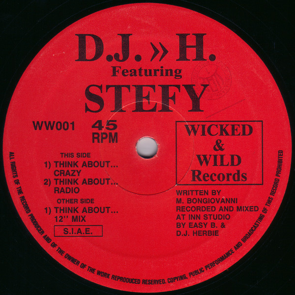 D.J. >> H. Featuring Stefy - Think About... | Wicked & Wild Records (WW001) - main D.J. >> H. Featuring Stefy - Think About... | Wicked & Wild Records (WW001) - main