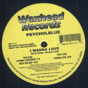 Psychoblue - I Wanna Love | Waxhead Records (WH 1111)