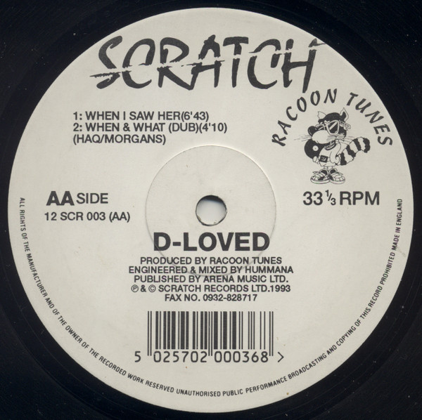 D-loved - What You Hear / When I Saw Her / When & What (Dub) | Scratch Records (12 SCR 003) - 2 D-loved - What You Hear / When I Saw Her / When & What (Dub) | Scratch Records (12 SCR 003) - 2