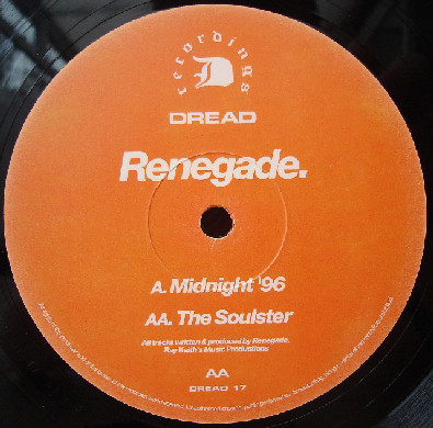 Renegade - Midnight '96 / The Soulster | Dread Recordings (DREAD17) - 3
