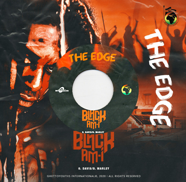 Black Am I - The Edge | Ghetto Youths International (BAI-TE45-002)
