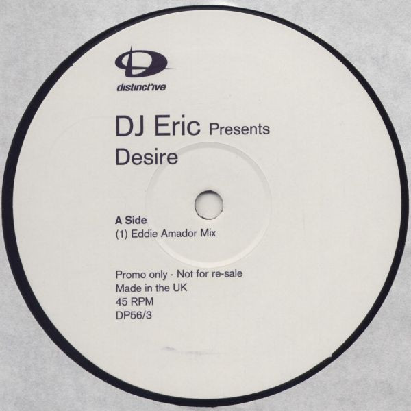 DJ Eric - Desire | Distinct'ive Records (DP 56/3) - main DJ Eric - Desire | Distinct'ive Records (DP 56/3) - main