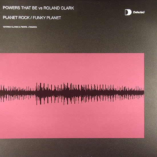 Powers That Be Vs. Roland Clark - Planet Rock / Funky Planet | Defected (DFTD074R)