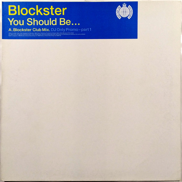 Blockster - You Should Be... | Ministry Of Sound (MOSP128) - main