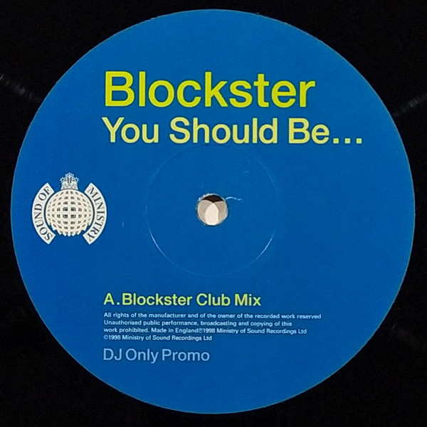 Blockster - You Should Be... | Ministry Of Sound (MOSP128) - 2